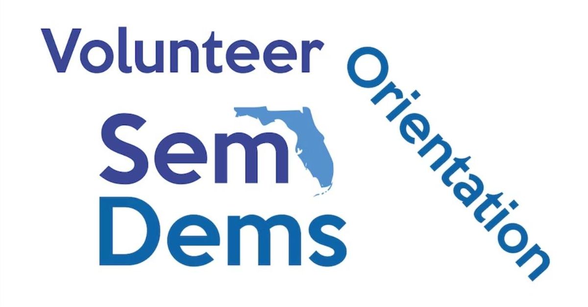 SemDems Volunteer Orientation
