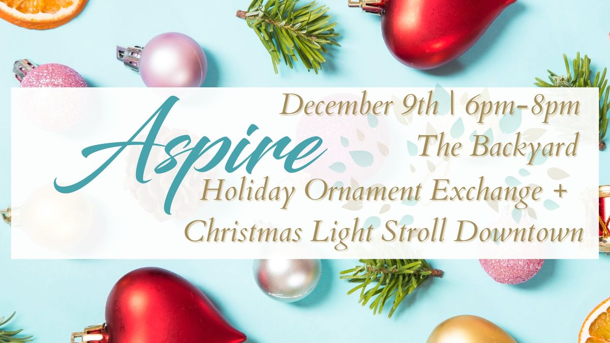 Aspire Plant City Ornament Exchange & Holiday Lights Stroll Downtown