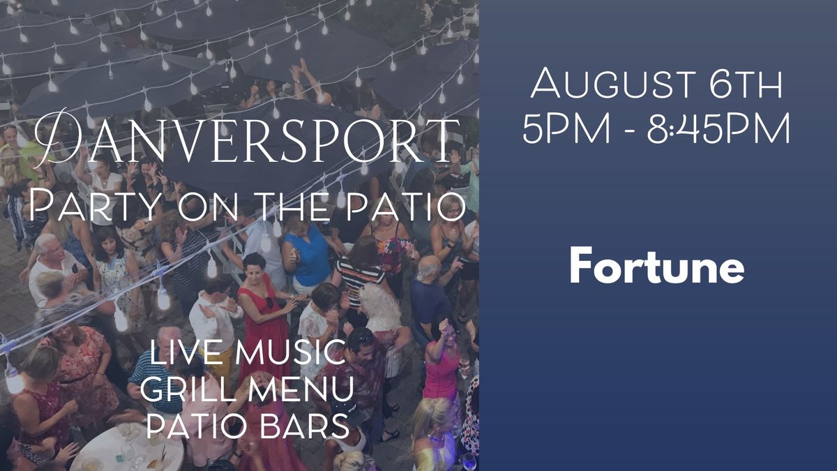 August 6th  - Friends of Fortune -  Party on the Patio
