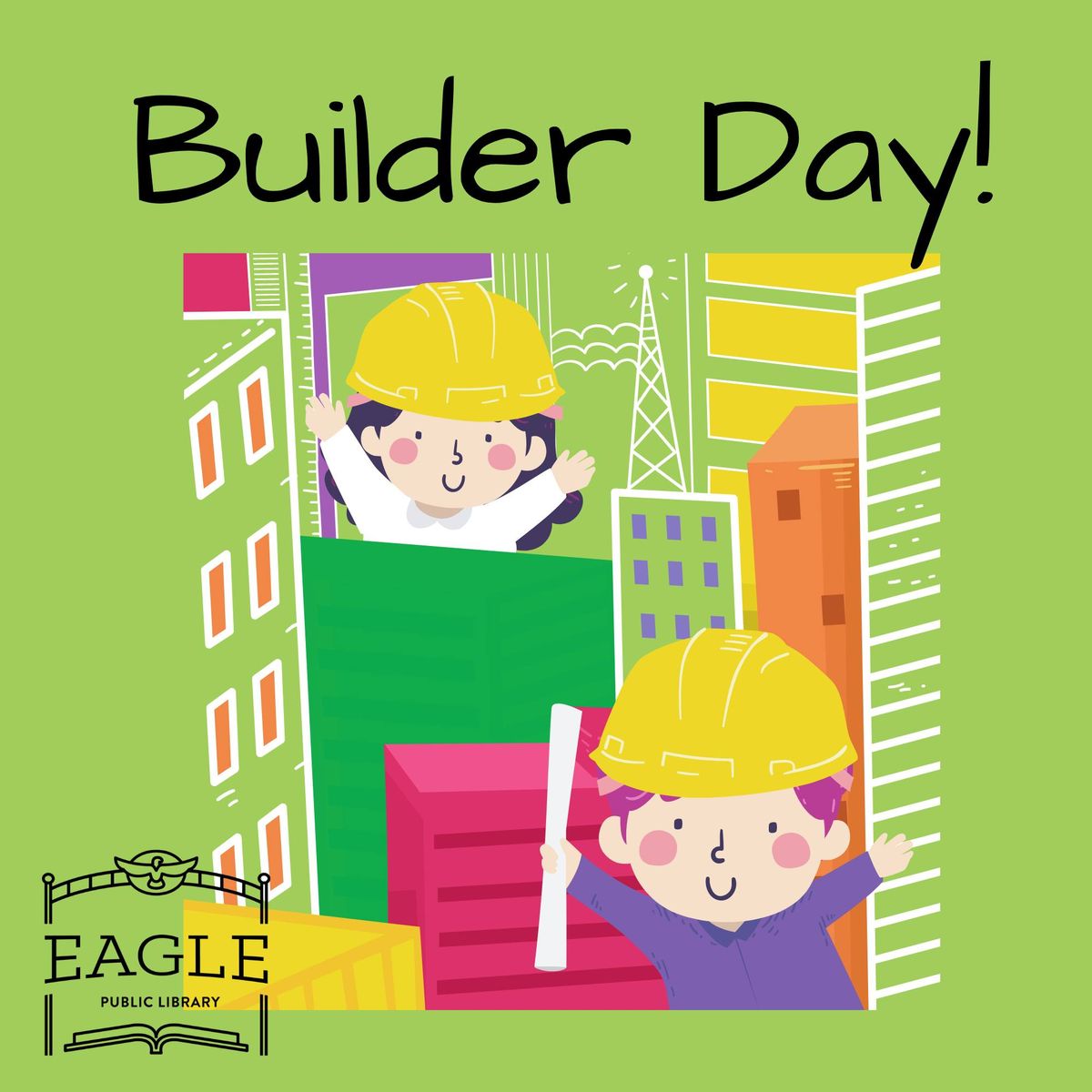 Kids' Class: Builder Day!