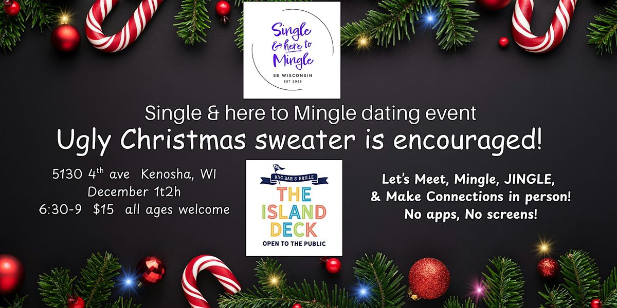 Siingle & here to Mingle Ugly Christmas Sweater event!