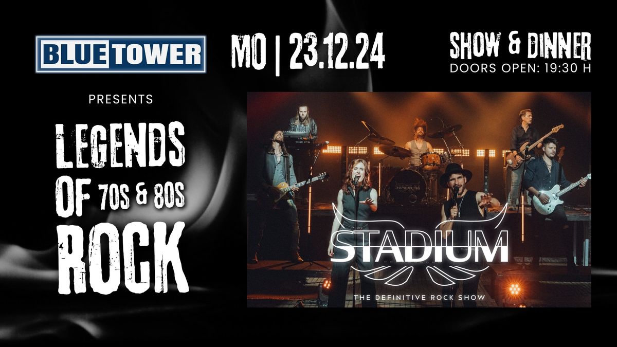 LEGENDS OF 70s & 80s ROCK by "STADIUM" - Show & Dinner at Blue Tower