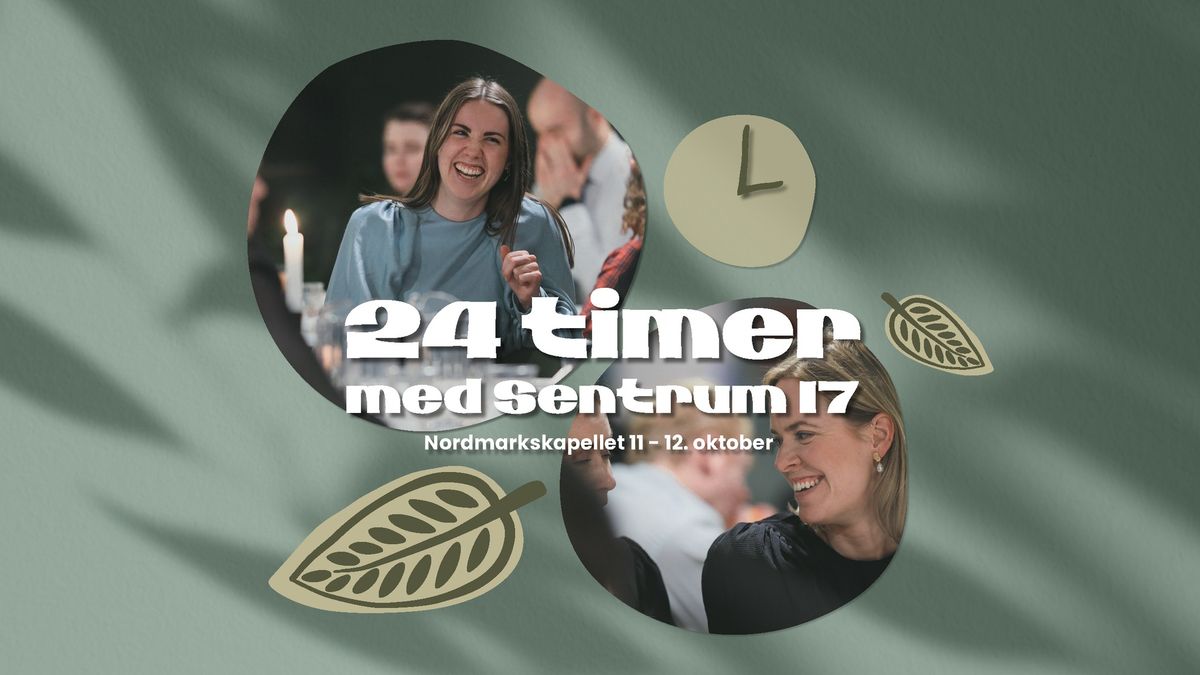 24 timer med sentrum 17