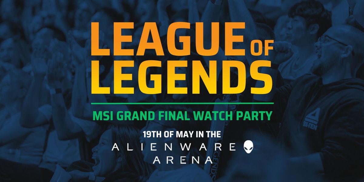 League of Legends 2024 MSI Grand Final - Watch Party