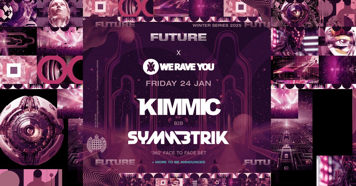 We Rave You Presents: KIMMIC B2B SYMMETRIK | Face to Face 360\u00b0 Set