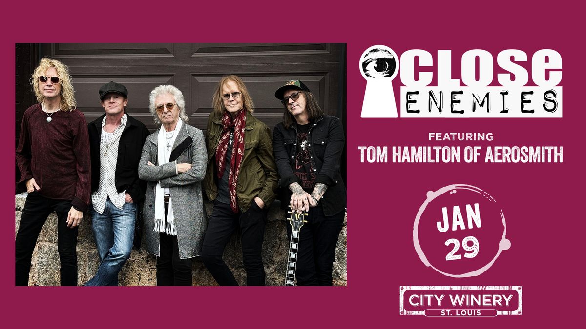 Close Enemies feat. Tom Hamilton of Aerosmith at City Winery STL