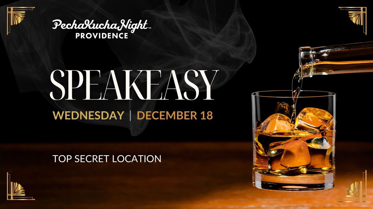 PechaKucha Night #183 - Speakeasy