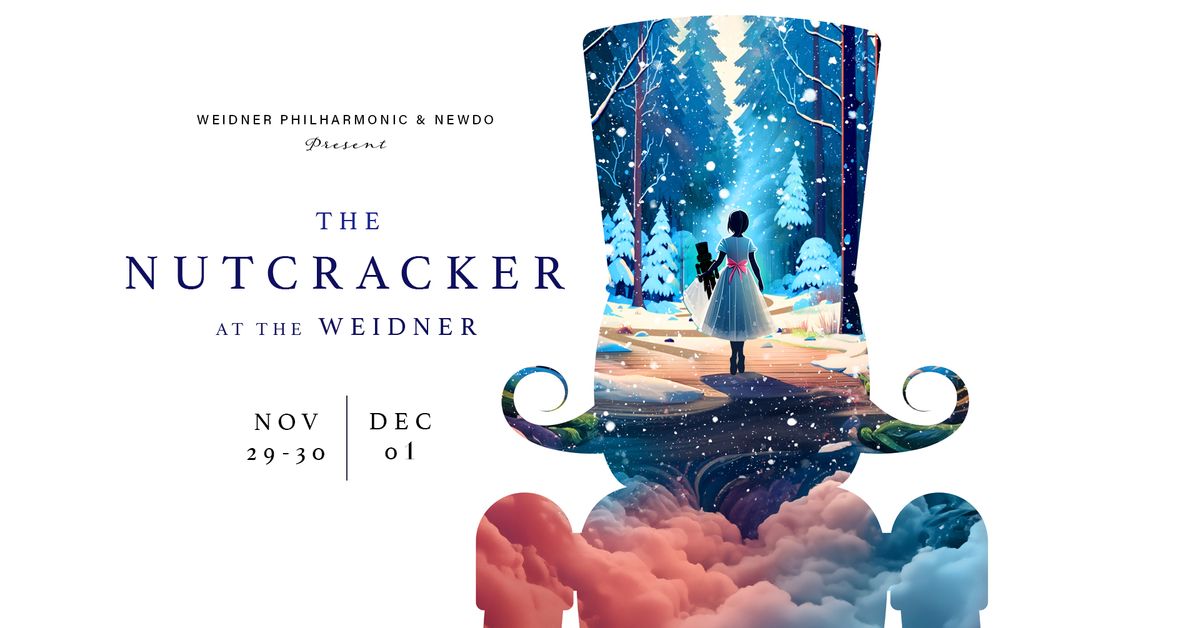 The Nutcracker at The Weidner | November 29-December 1, 2024 | Green Bay, WI | The Weidner