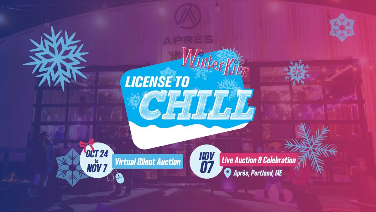 13th Annual WinterKids License to Chill