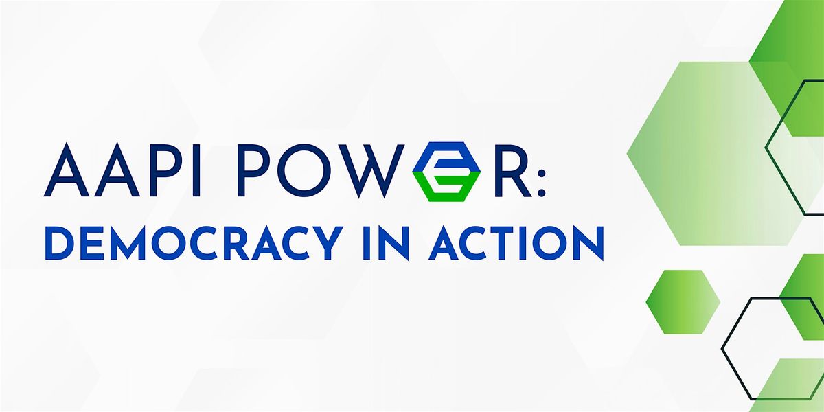 Aapi H AAPI Power: Democracy in Action Policy Summit, California Science ...