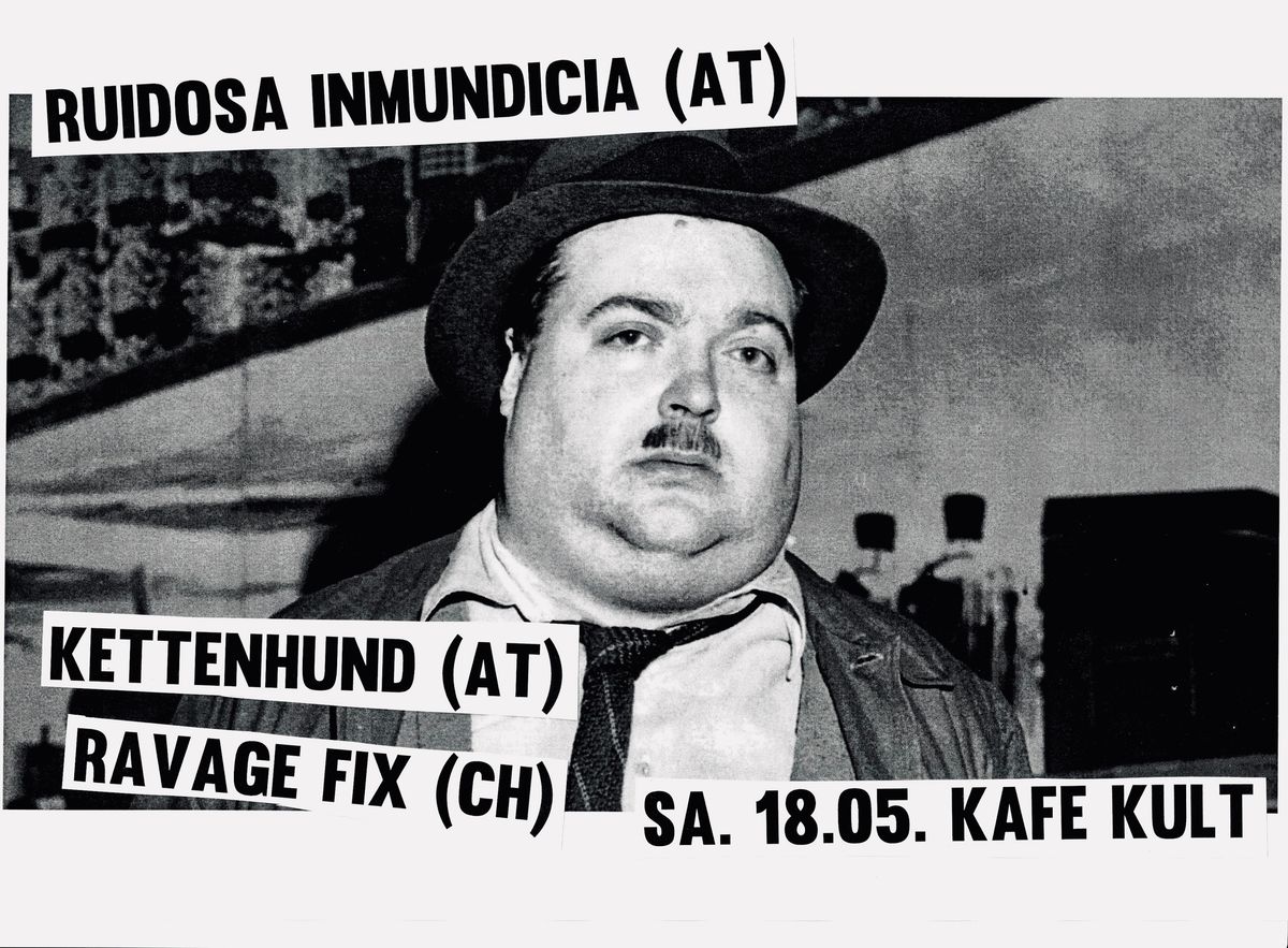 Ruidosa Inmundicia + Kettenhund + Ravage Fix