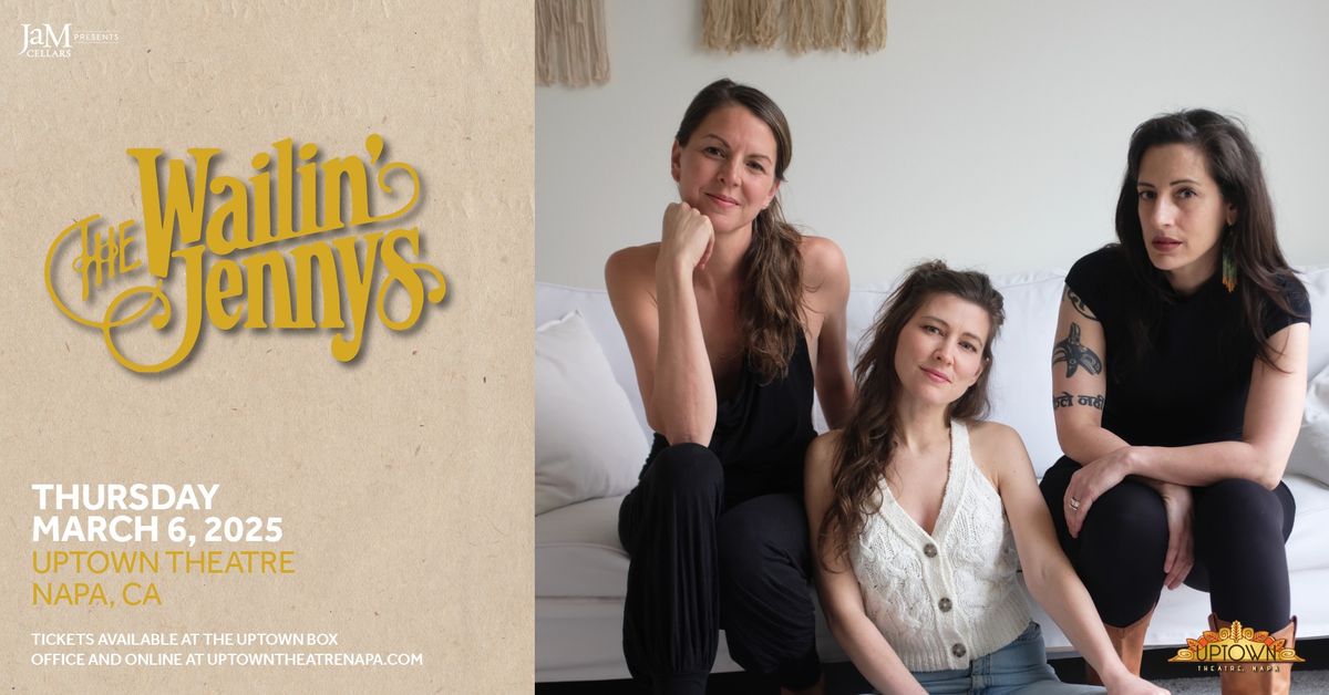 JaM Cellars Presents The Wailin\u2019 Jennys