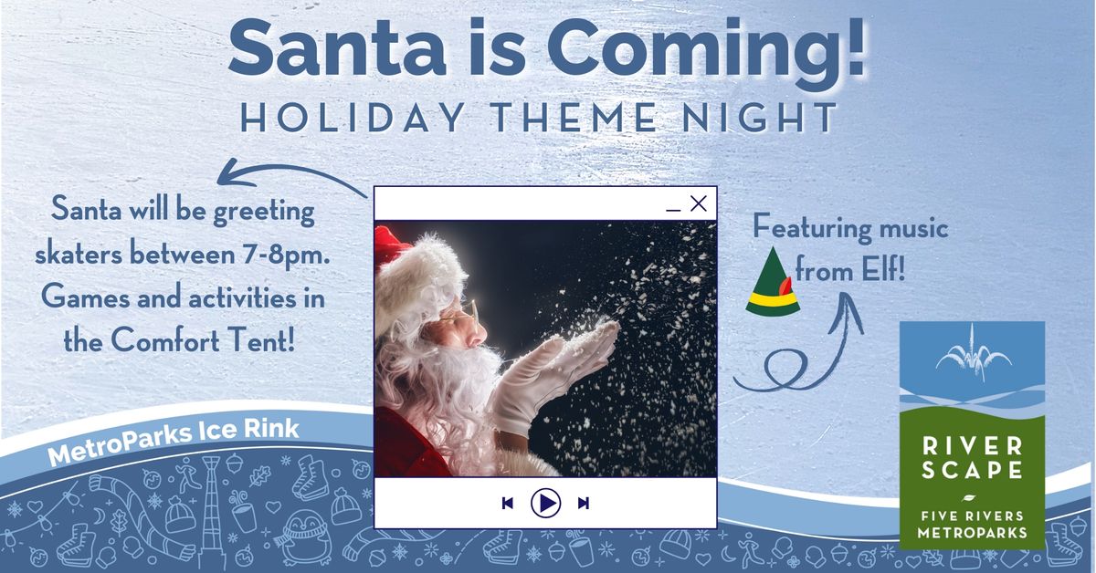 Santa is Coming! Holiday Theme Night