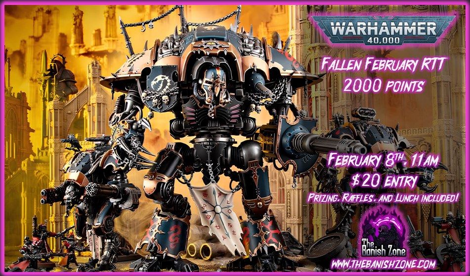 TBZ Warhammer 40k RTT - Fallen February! 2k points