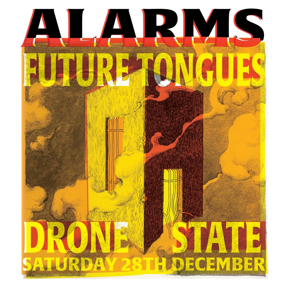 An Intimate Invitation to an Afternoon of Harmonic Noise - ALARMS, FUTURE TONGUES, DRONE STATE  