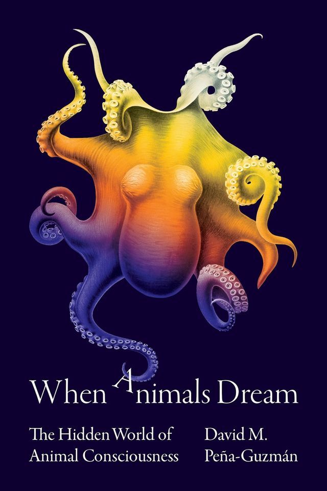 When Animals Dream: A Lecture by David M. Pe\u00f1a-Guzm\u00e1n