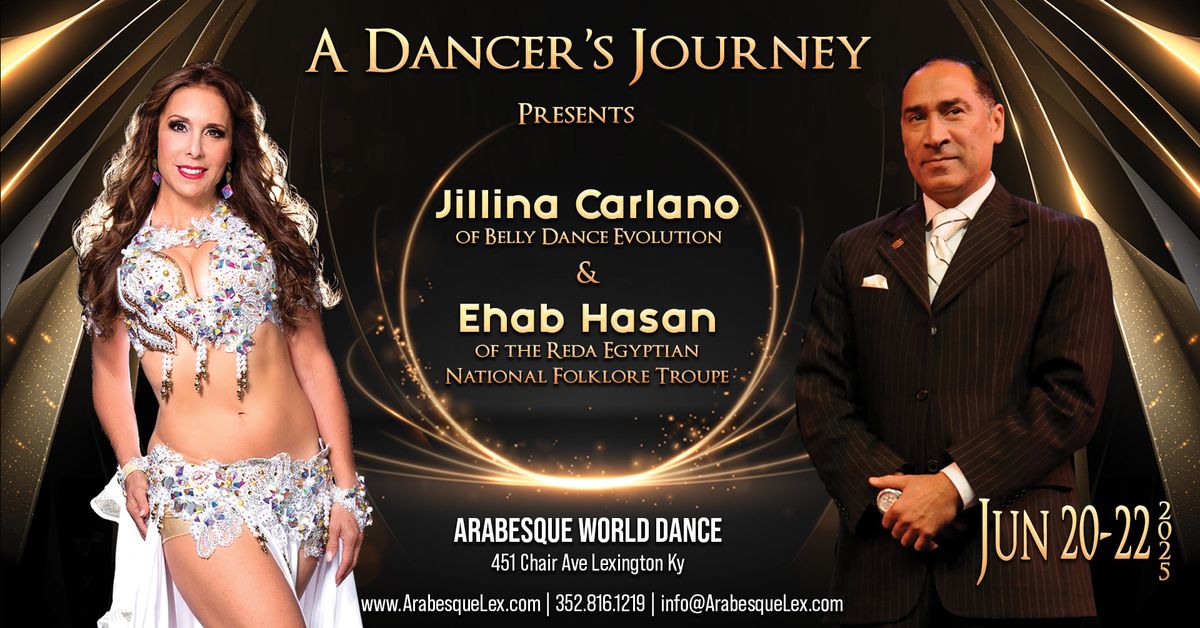 A Dancers Journey 2025 presenting Jillina Carlano & Ehab Hasan 