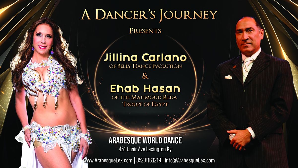 A Dancers Journey 2025 presenting Jillina Carlano & Ehab Hasan 