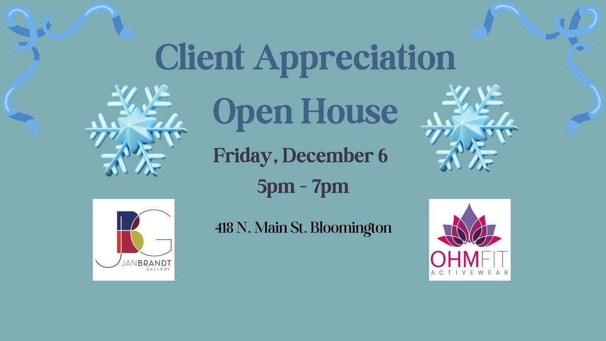 Client Appreciation\/Open House