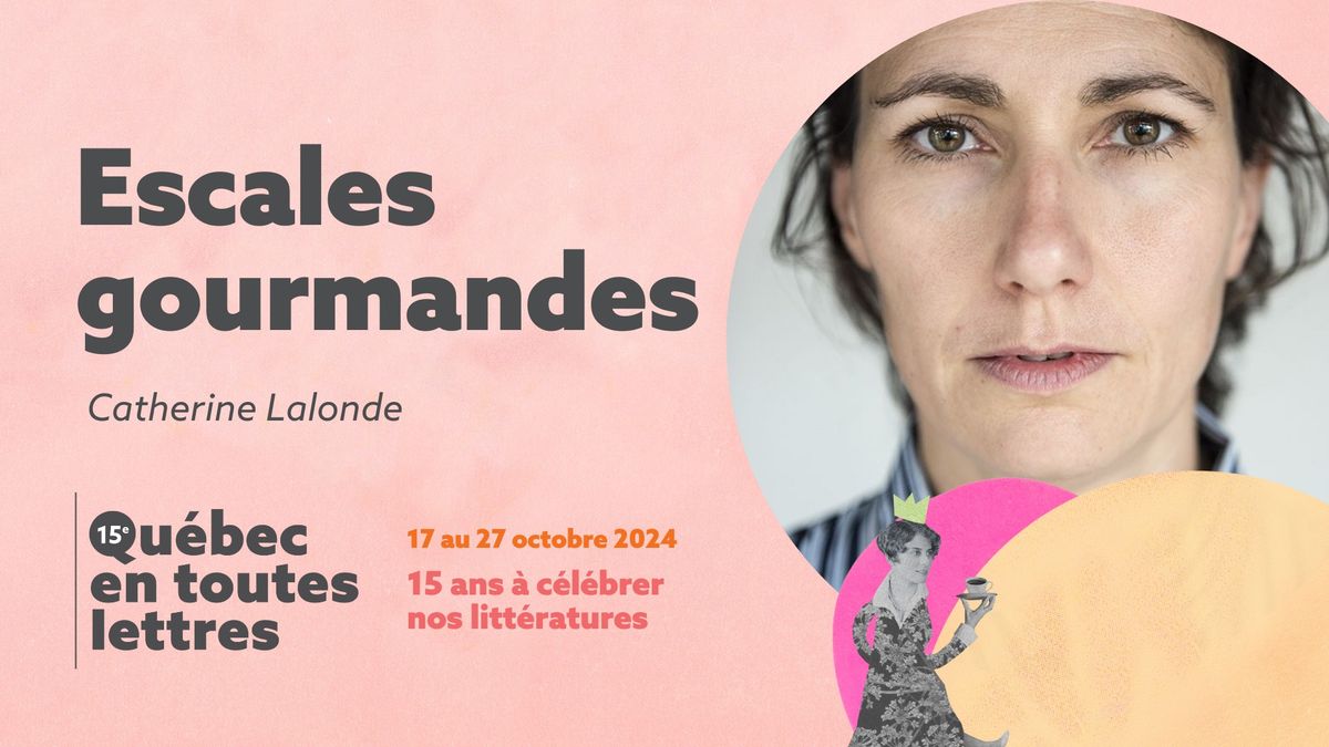 Escale gourmande | Catherine Lalonde \u00e0 la librairie Vaugeois