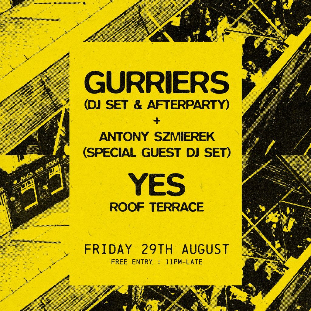 Gurriers afterparty + DJ set w\/ Antony Szmierek (DJ Set)
