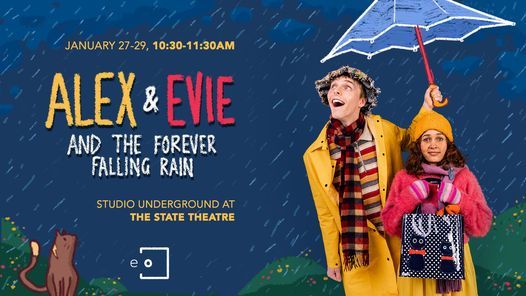 eo presents: ALEX AND EVIE AND THE FOREVER FALLING RAIN