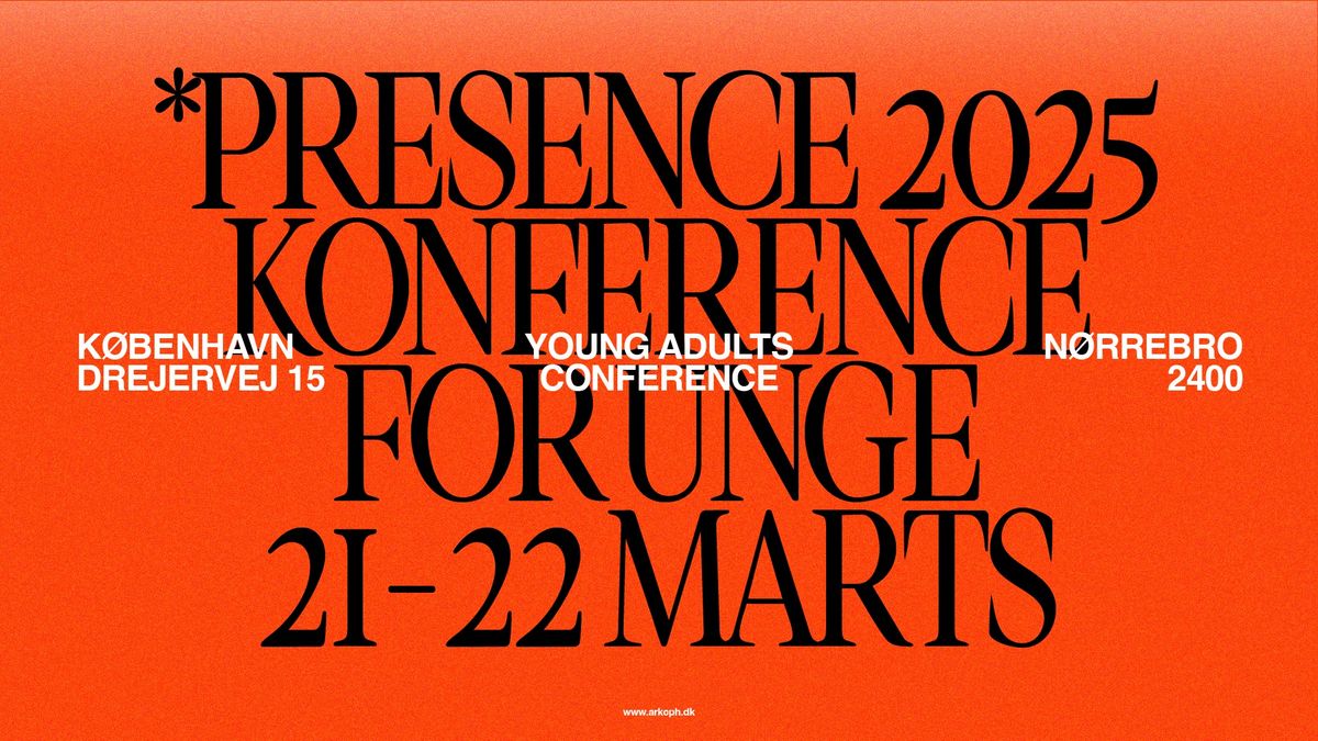 PRESENCE 2025 - Konference for unge