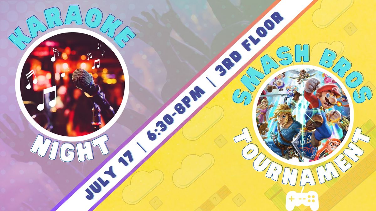 Karaoke Night & Super Smash Bros Tournament
