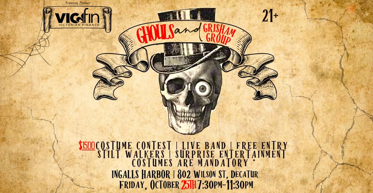 Ghouls and Grisham Group Presented by Victorian Finance