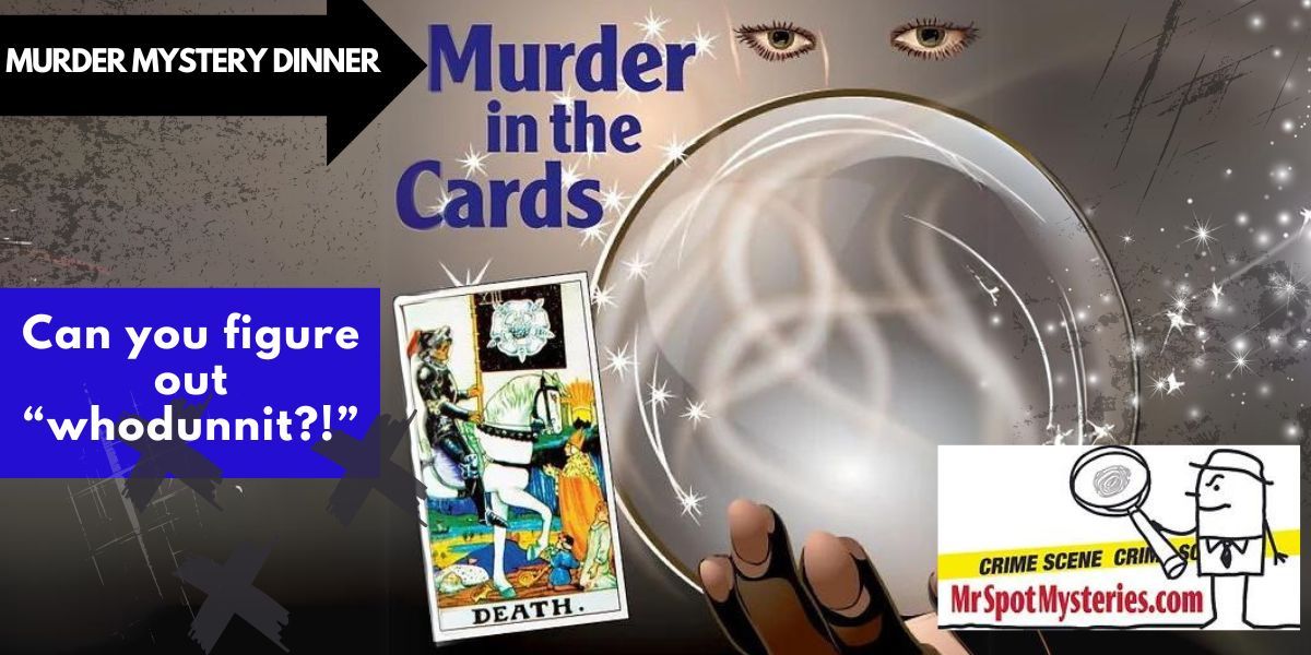 Murder Mystery Dinner - Murder in the Cards