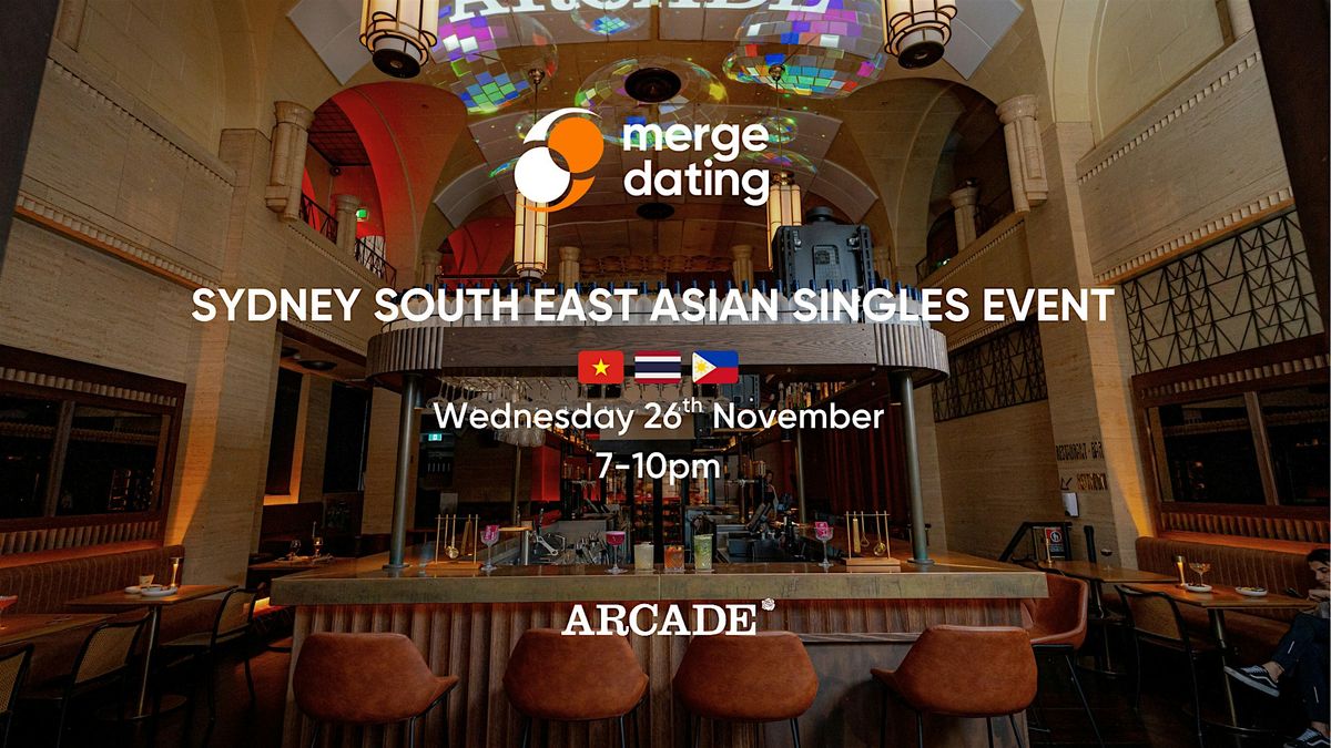 Sydney South East Asian Singles Event | Arcade Bar | Wednesday 26th Nov