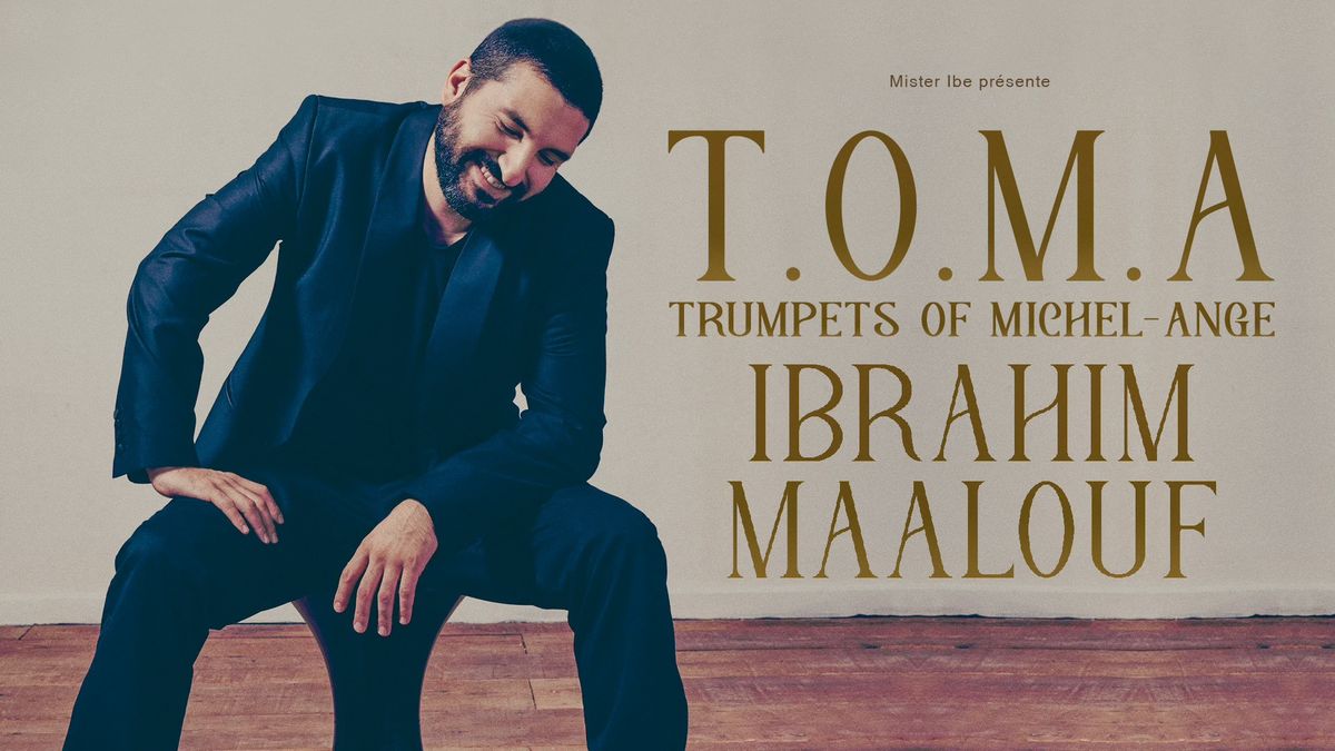 IBRAHIM MAALOUF AND THE TRUMPETS OF MICHEL-ANGE