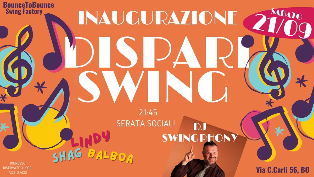 INAUGURAZiONE DISPARI SWING! Social Night con Dj SWiNGPHONY!!