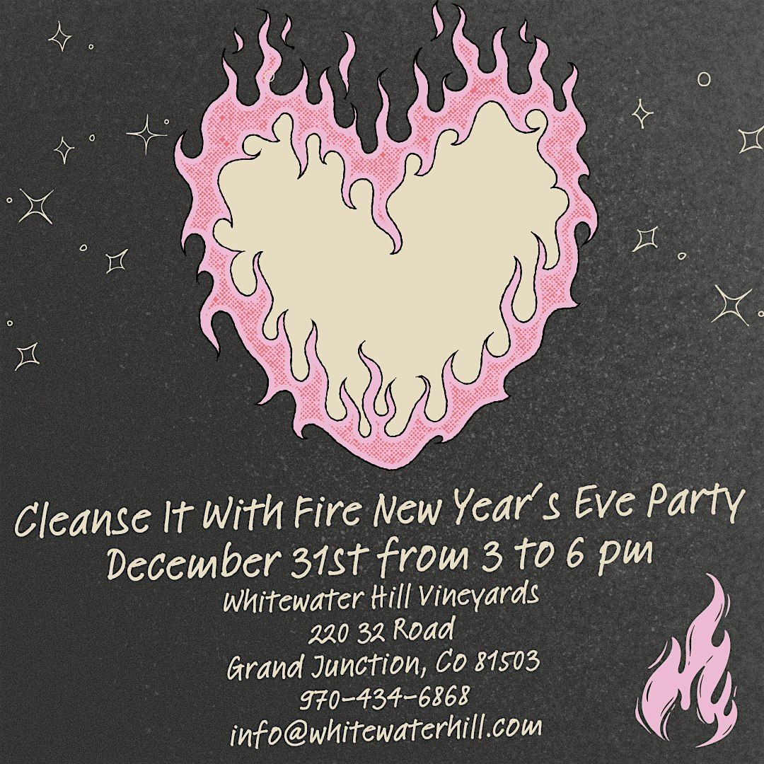 Cleanse It With Fire New Year's Eve Party