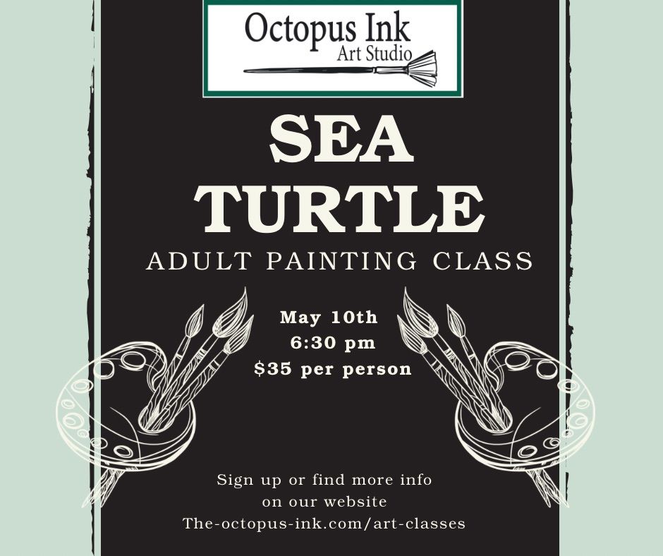 Adult painting class \u201cSea Turtle\u201d 