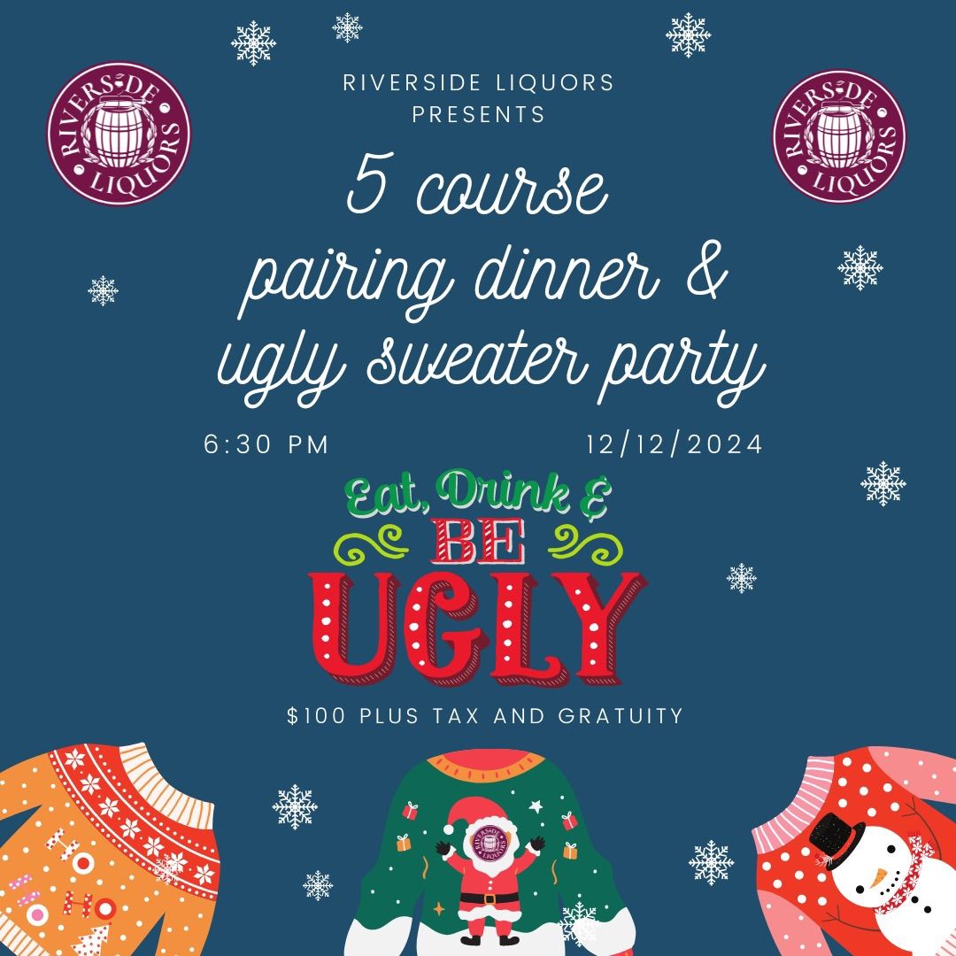 Ugly Sweater Five Course Pairing Dinner 