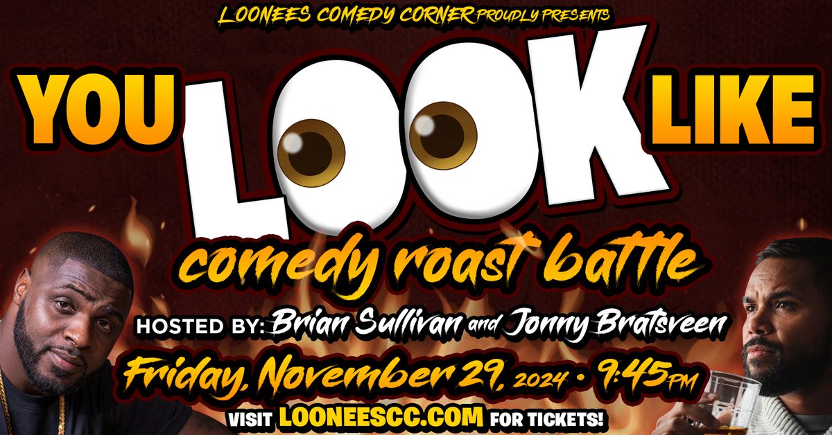 Comedy Roast Battle! Nov 29th 9:45!