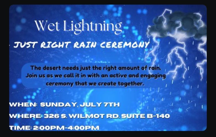 WET LIGHTNING-A Just Right Rain Ceremony
