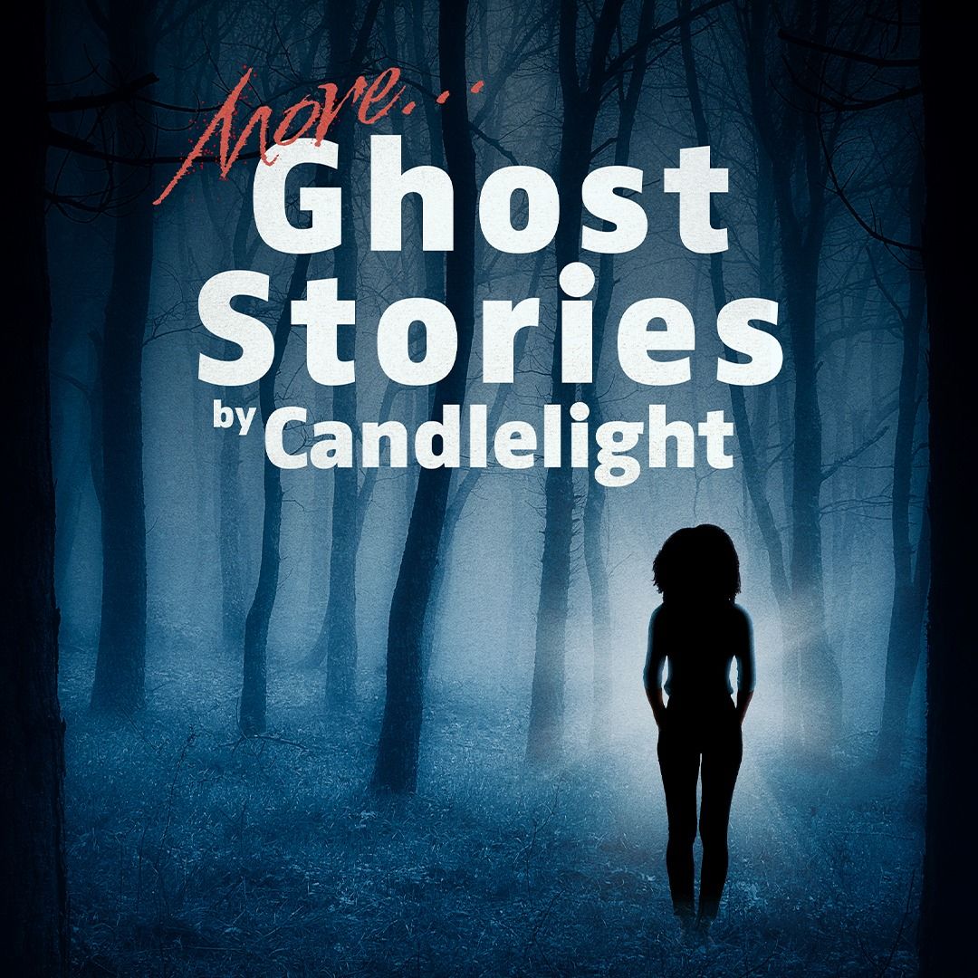 More...Ghost Stories by Candlelight 