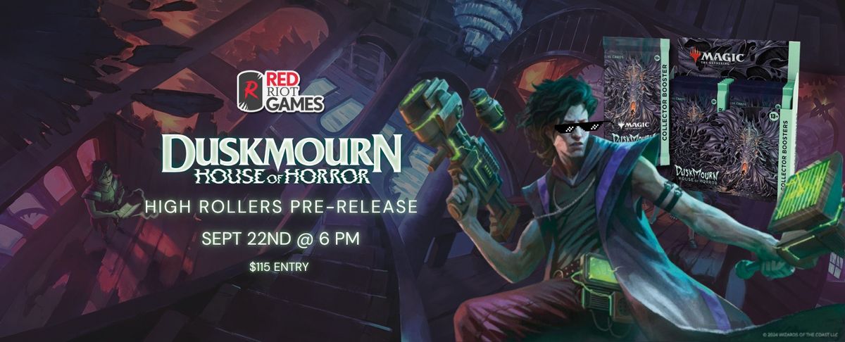 High Rollers: Duskmourn House of Horrors Prerelease