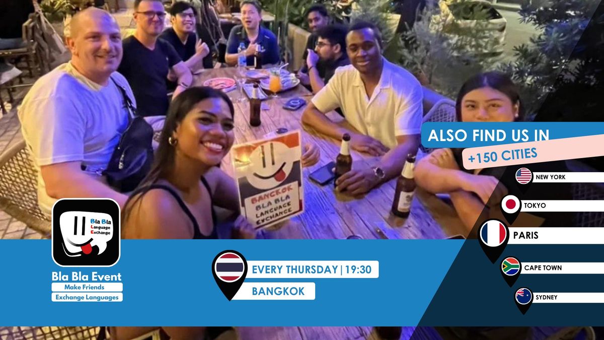 BlaBla Language Exchange Bangkok - Every other Thursday & recurrent event -