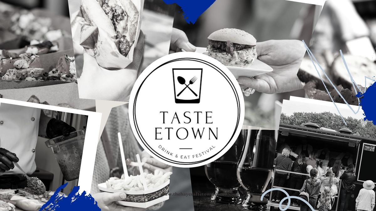 Taste Etown 