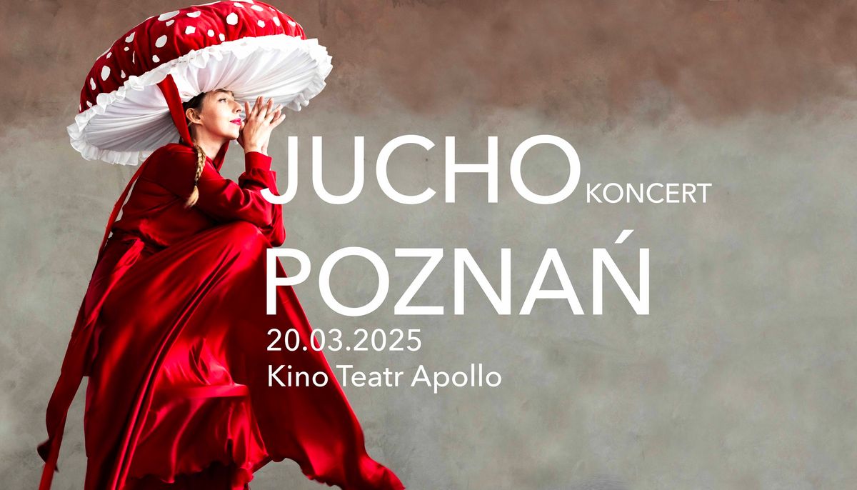 JUCHO - POZNA\u0143 - koncert - Kino Teatr Apollo