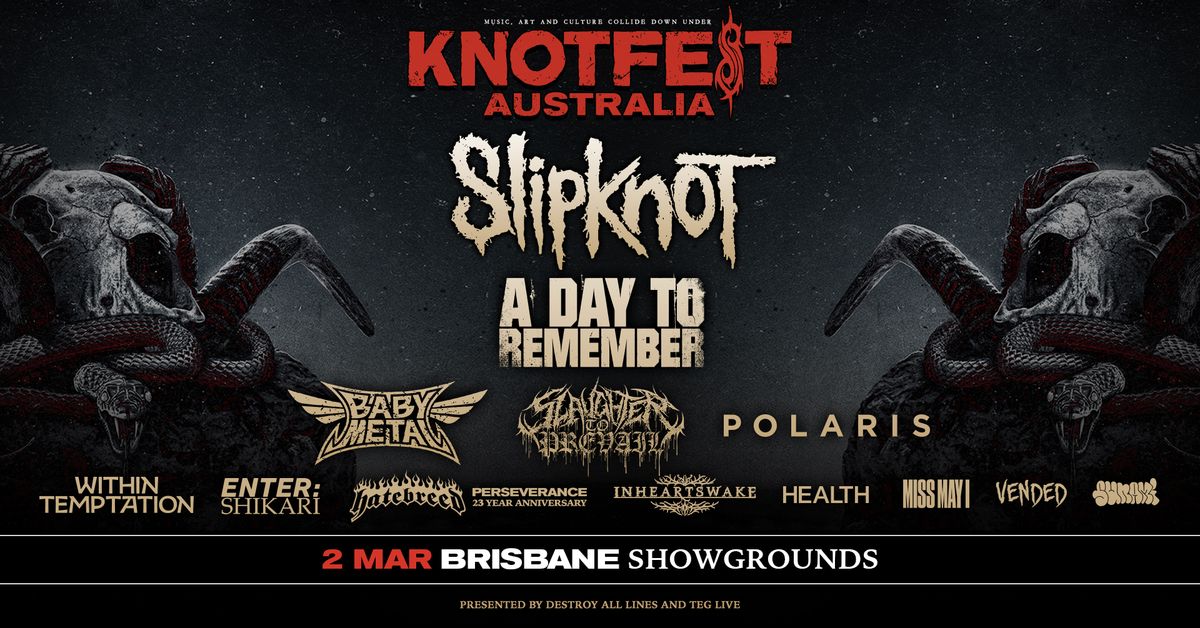 Knotfest Australia ft. Slipknot \/\/ Brisbane \/\/  15+ \/\/ Official 2025 Facebook Event 