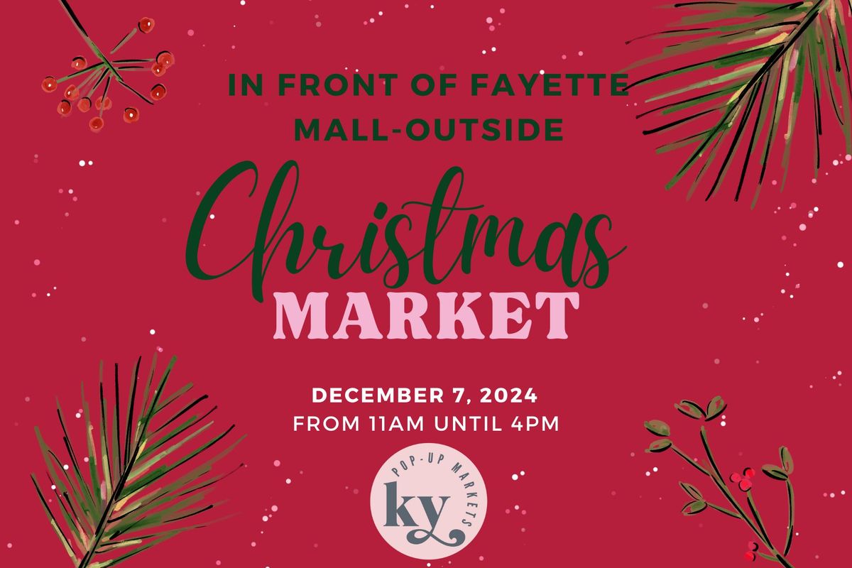 Christmas Market at Fayette Mall!