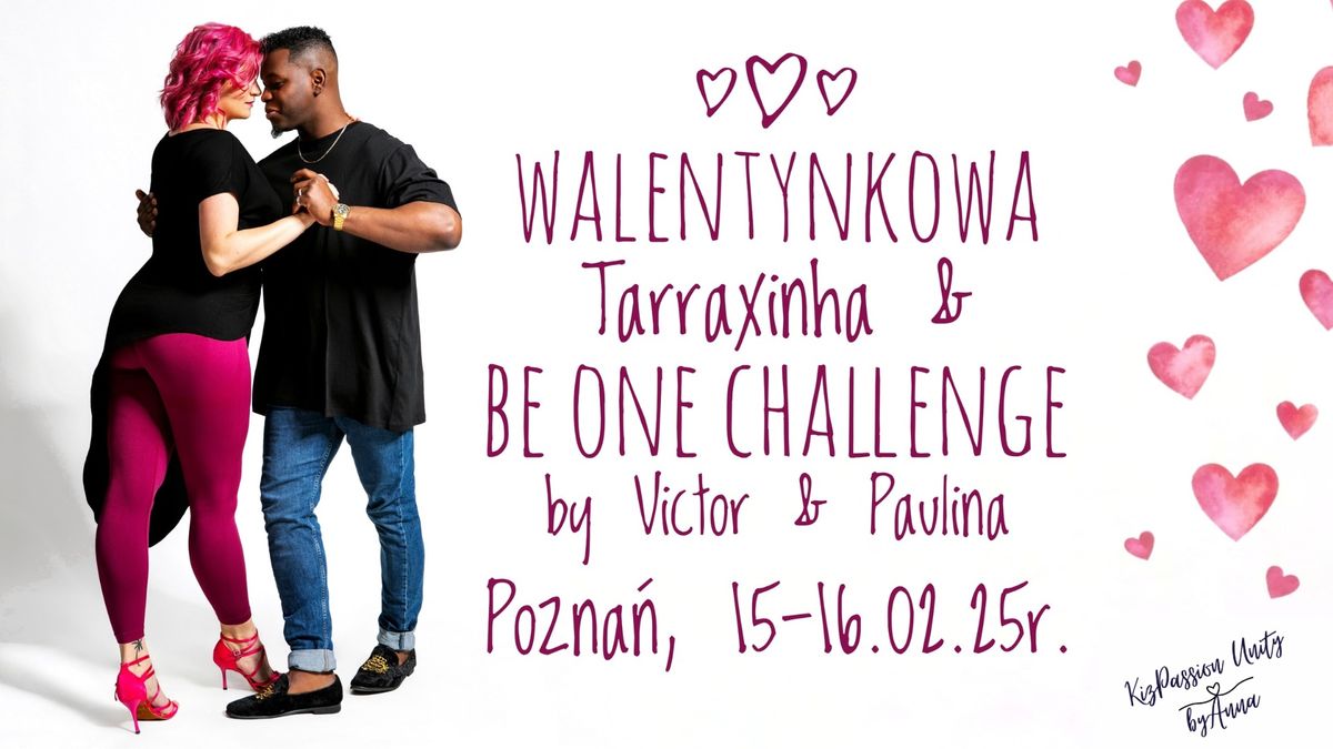 \ud83d\udc97Tarraxinha & BE ONE CHALLENGE by Victor & Paulina\ud83d\udc97