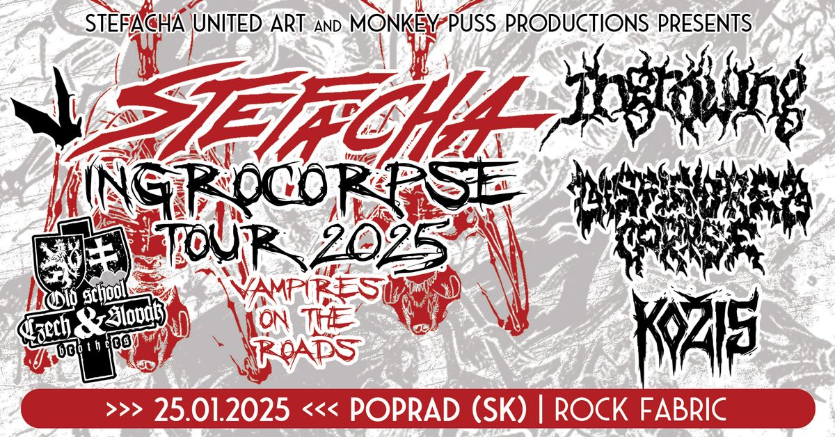 STEFACHA INGROCORPSE TOUR 2025 - POPRAD (SK)