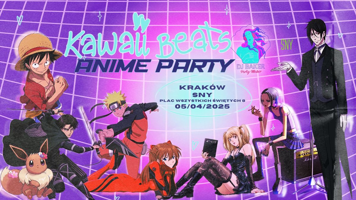 Kawaii Beats: Anime Night - DJ Baker Party Maker \/ Krak\u00f3w \/ 05.04.2025