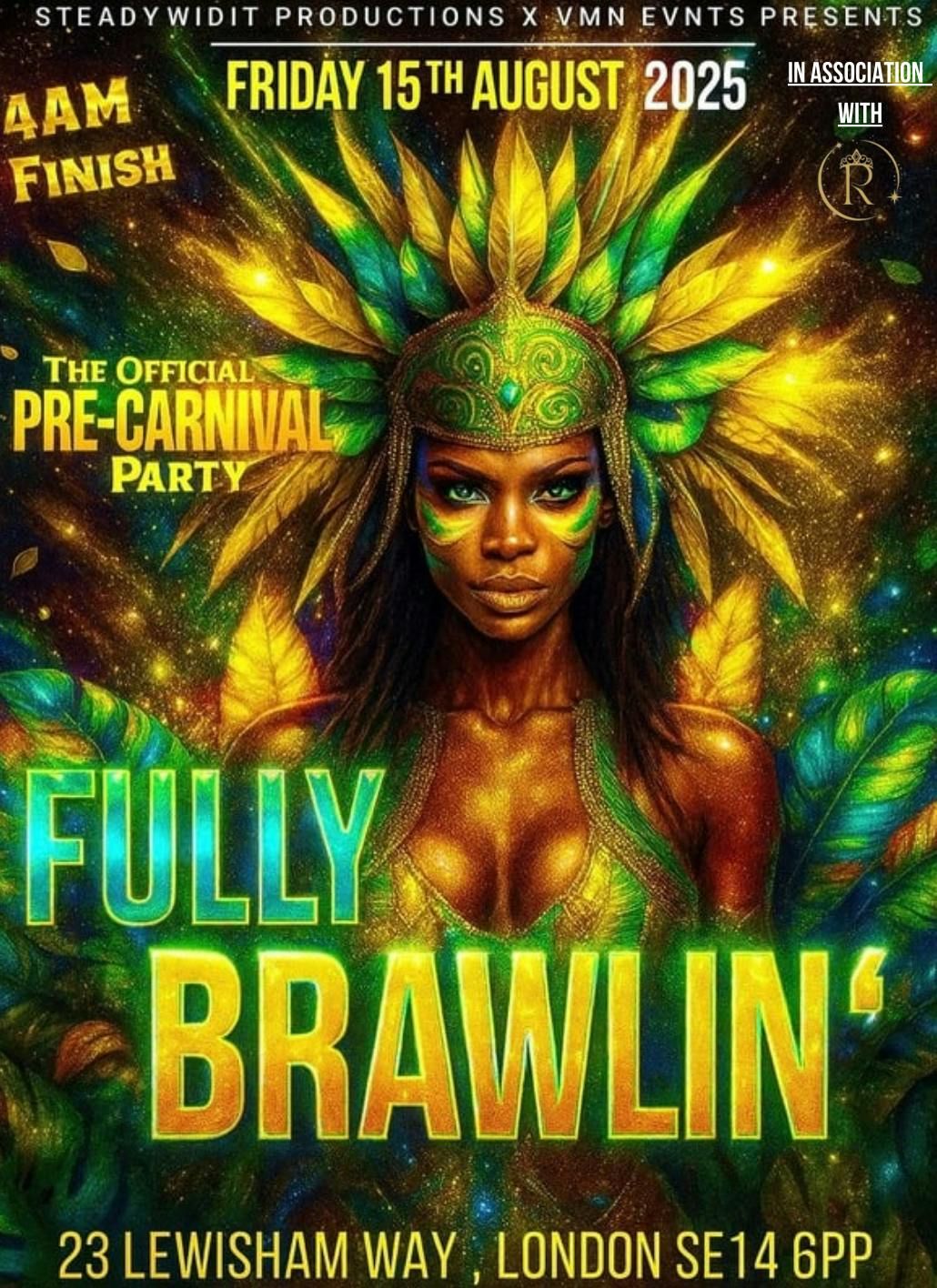 VMN EVENTS X STEADYWIDIT PRESENTS \u201cFULLY BRAWLIN\u201d