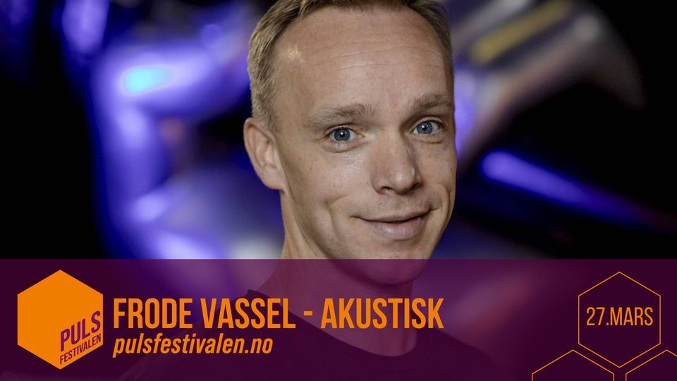 Frode Vassel - akustisk. Pulsfestivalen 2022